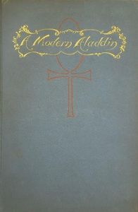 A Modern Aladdin or The Wonderful Adventures of Oliver Munier: An Extravaganze in Four Acts