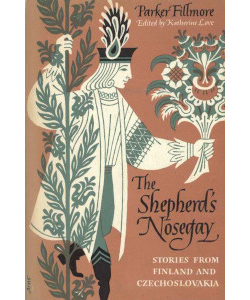 The Shepherd's Nosegay: Stories From Finland and Czechoslovakia
