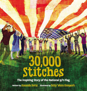 30,000 Stitches: The Inspiring Story of the National 9/11 Flag