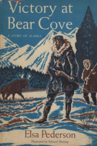 Victory at Bear Cove: A Story of Alaska