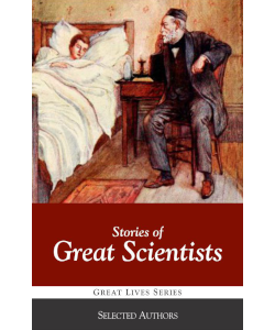 Stories of Great Scientists