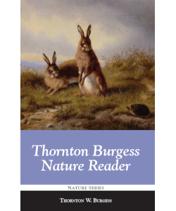 Thornton Burgess Nature Reader