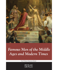 Famous Men of the Middle Ages and Modern Times