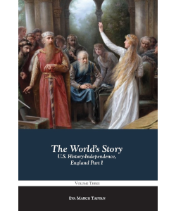 The World's Story: U.S. History - Independence, England Part I