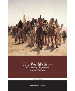 The World's Story: U.S. History-Expansion, Arabia, Palestine