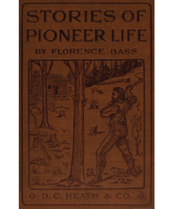 Stories of Pioneer Life for Young Readers