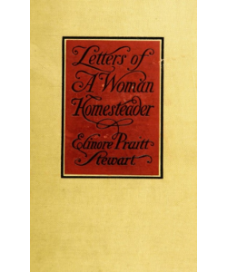 Letters of a Woman Homesteader