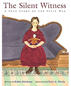 The Silent Witness: A True Story of the Civil War