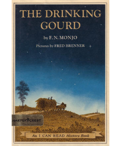 The Drinking Gourd: A Story of the Underground Railroad
