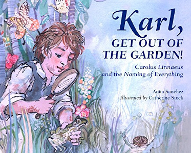 Karl, Get Out of the Garden! Carolus Linnaeus and the Naming of Everything