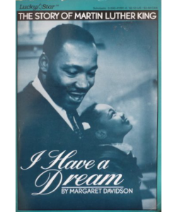 I Have a Dream: The Story of Martin Luther King