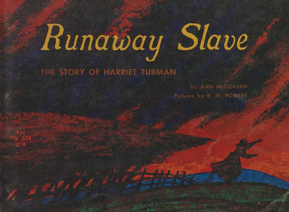 Runaway Slave: The Story of Harriet Tubman
