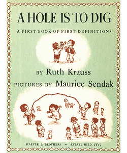 A Hole Is to Dig: A First Book of First Definitions
