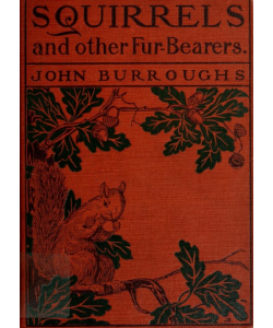 Squirrels and Other Fur-bearers