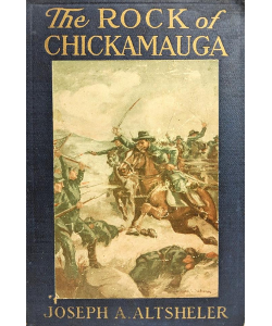 The Rock of Chickamauga: A Story of the Western Crisis