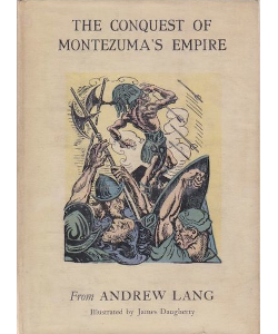 The Conquest of Montezuma's Empire
