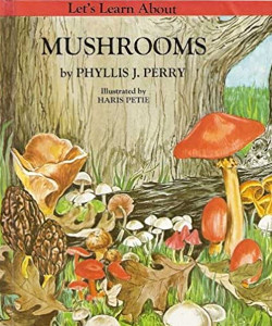 Let's Learn About Mushrooms