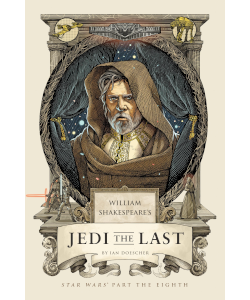 William Shakespeare's Jedi the Last