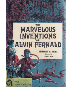 The Marvelous Inventions of Alvin Fernald