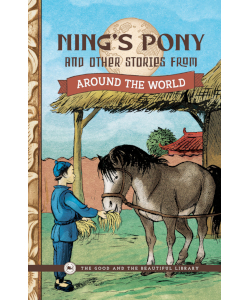 Ning's Pony and Other Stories from Around the World