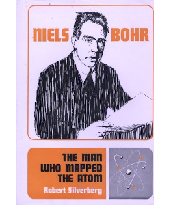 Niels Bohr: The Man Who Mapped the Atom