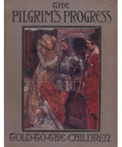 The Pilgrim's Progress Told to the Children