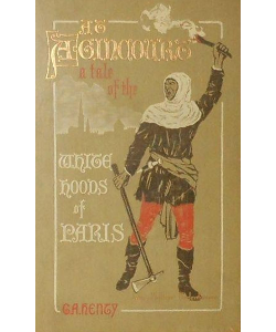 At Agincourt: A Tale of the White Hoods of Paris