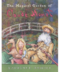 The Magical Garden of Claude Monet