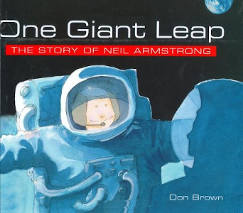 One Giant Leap: The Story of Neil Armstrong