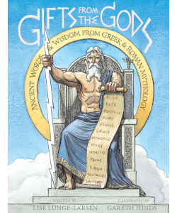 Gifts from the gods: Ancient Words and Wisdom from Greek and Roman mythology