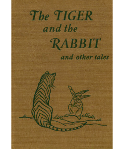 The Tiger and the Rabbit and Other Tales