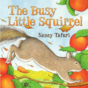 The Busy Little Squirrel