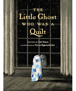 The Little Ghost Who Was a Quilt