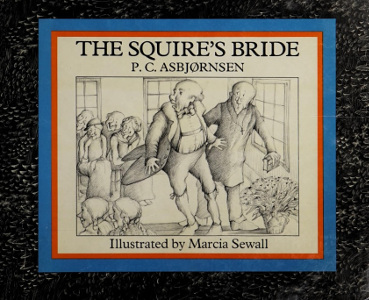 The Squire's Bride: A Norwegian Folk Tale