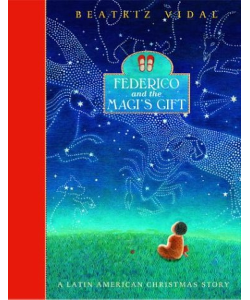 Federico and the Magi's Gift: A Latin American Christmas Story