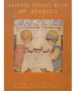 A Little Child's Book of Stories