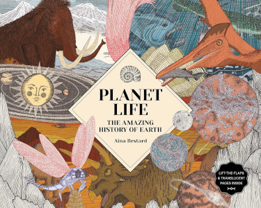 Planet Life: The Amazing History of Earth