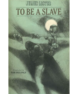 To Be a Slave