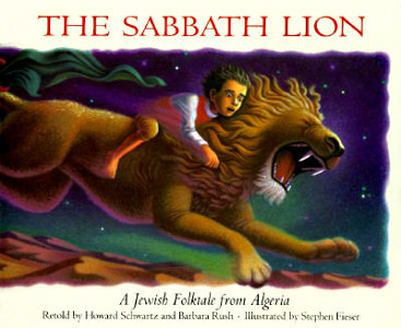 The Sabbath Lion: A Jewish Folktale from Algeria