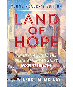 Land of Hope: An Invitation to the Great American Story (Young Readers Edition, Volume 2)