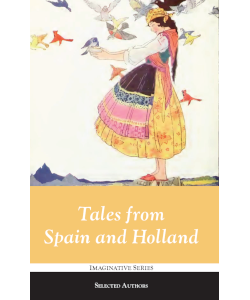 Tales from Spain and Holland