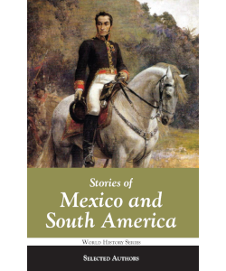 Stories of Mexico and South America