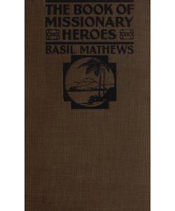 The Book of Missionary Heroes