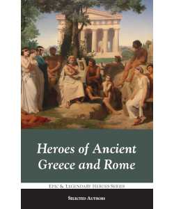 Heroes of Ancient Greece and Rome