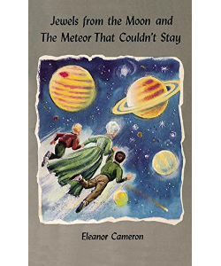 Jewels from the Moon and The Meteor That Couldn't Stay