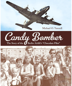 Candy Bomber: The Story of the Berlin Airlift's 