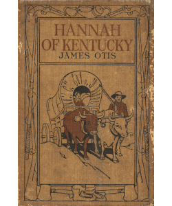 Hannah of Kentucky: A Story of the Wilderness Road