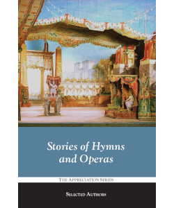 Stories of Hymns and Operas