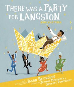 There Was a Party for Langston: King O' Letters