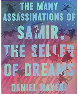 The Many Assassinations of Samir, the Seller of Dreams